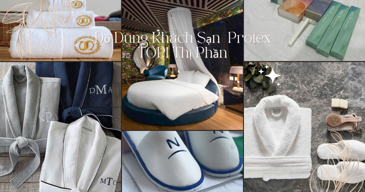 Bộ sản phẩm đồ dùng khách sạn Protex